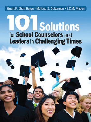 cover image of 101 Solutions for School Counselors and Leaders in Challenging Times